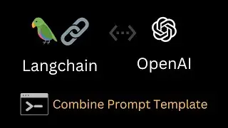 6. 📚 Combine Prompt Template in LangChain! 🔗  @LangChain