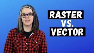 Proto Tech Tip - Graphics: Raster VS Vector Files