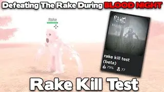 Defeating The Rake During Blood Night In Rake Kill Test [ROBLOX]