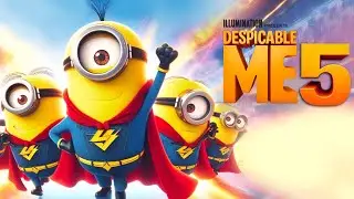 Despicable Me 5 - Everything We Know So Far!