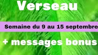 Verseau semaine du 9 au 15 septembre