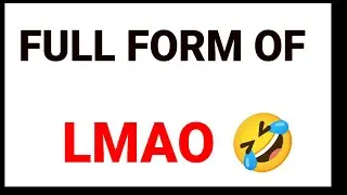 Full form of LMAO 🤣/ LMAO Full Form Explained | Meaning of LMAO & What It Really Stands For