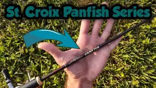 Unboxing, Testing, and Reviewing the St. Croix Panfish Series (2022)