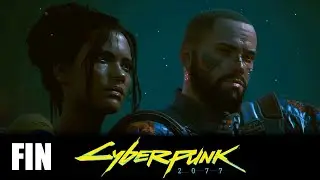 Adieu Night City ​- Cyberpunk 2077 FIN