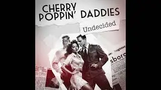 Cherry Poppin' Daddies - "Undecided" [Official Audio]