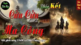 Truyện kiếm hiệp | Cửu Cửu Ma Công | thiên hình vạn trạng | phần kết
