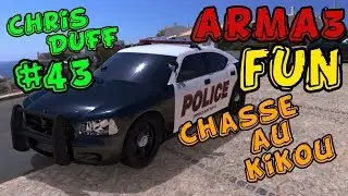 Arma 3 Life | Fun | Chris&Duff | Chasse au kikoo | Ep #43