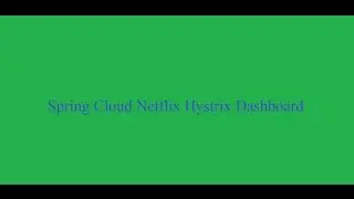 Spring Cloud Netflix Hystrix Dashboard
