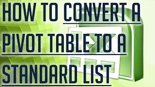 [Free Excel Tutorial] HOW TO CONVERT A PIVOT TABLE TO A STANDARD LIST - Full HD