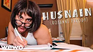 ROXANNE DESI GIRL PARODY (Arizona Zervas) HUSNAIN - RwnlPwnl
