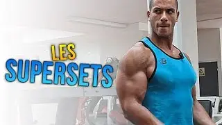 Les SUPERSETS | Comment les utiliser en MUSCULATION