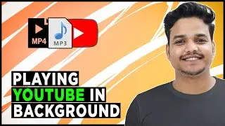 How to Play Youtube in Background Android