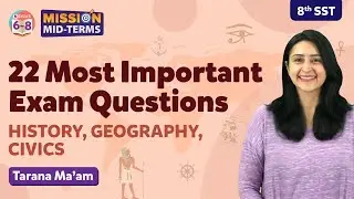 22 Most Important Exam Questions from Class 8 Social Science (History, Geography & Civics) | BYJU'S