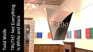 TRUTH? Not Everything Is White and Black
