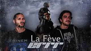PREMIÈRE ÉCOUTE - LA FEVE - ERRR TAPE