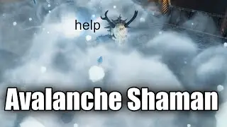 [No Mic] Avalanche Shaman shenanigans - Last Epoch