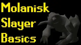Basic Molanisk Slayer Guide 2021 (OSRS)