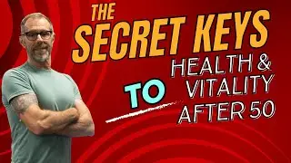 The Secret Key to Lifelong Health and Vitality After 50