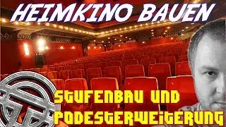 HEIMKINOBAU - TEIL 8 - Stufenbau und Podesterweiterung