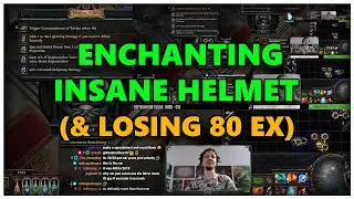 [PoE] Enchanting my Best-in-Slot wander helmet (& losing 80 ex) - Stream Highlights 