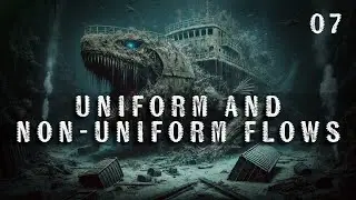 7. Uniform and Non Uniform Flows | Fluid Kinematics | Chemical Engineering | The Engineer Owl 