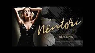 ARILENA ARA  NENTORI Bess Remix