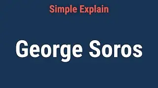Who Is George Soros? Biography, Facts, and Net Worth