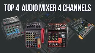 ✅Top 4 Best Audio Mixer 4 Channels 2022