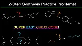 Organic Chemistry: THE BEST 2-Step Synthesis Practice Problem Ochem Video! (EASY CHEAT CODES!)