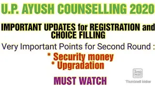 Up ayush counselling 2020/Important updates/Important point for second round/Must Watch