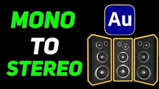 How To Convert Mono To Stereo In Adobe Audition Tutorial