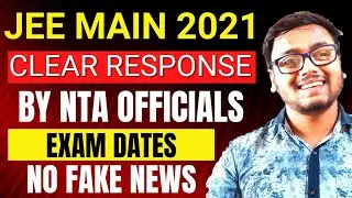 BIG NEWS: JEE MAINS 2021 New Dates 😱 | Final Dates for Jee Mains and Advanced 2021 | JEE MAINS 2021
