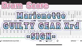 【Drum  score】Marionette/GUILTY GEAR Xrd -SIGN-【Drum tutorial】