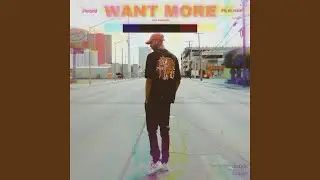 Want More