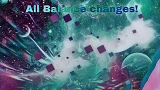 EVERYTHING YOU NEED TO KNOW ABOUT NEW UPDATE! ALL BALANCE CHANGES IN LATEST UPDATE!
