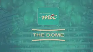 MTC The Dome Grand Reveal