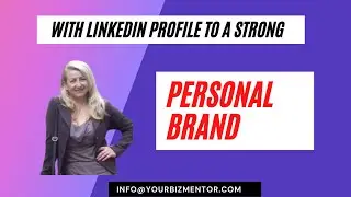 How Optimized LinkedIn Profile Can Lead You to a Strong Personal Branding -  LinkedIn profile tips