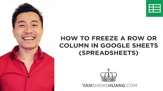 How to Freeze a Row or Column in Google Sheets (Google Docs Spreadsheets)