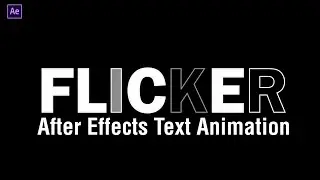 Flicker Text Animation in After Effects | After Effects Text Animation Tutorial