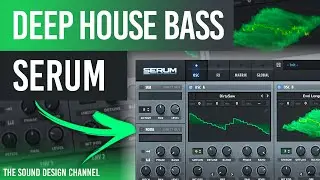 Serum Tutorial | Bass | Deep House | Hot since 82, Tchami Style | Tutorial