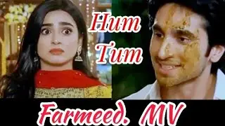 Hum tum😜song MV❤️ Farmeed😋