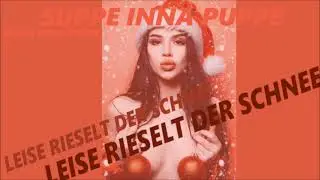 Suppe inna Puppe - Leise rieselt der Schnee
