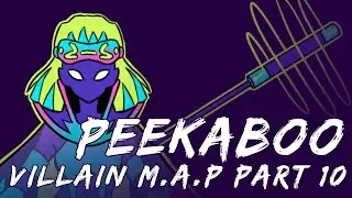 Peekaboo  - Part 10 (Villain Anything M.A.P)