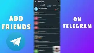 How To Add a Contact by Username in Telegram
