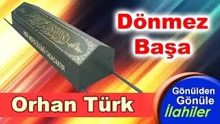 Ağlatan Süper Bir İLAHİ Ne Kadar Yaşarsan Yaşa Sıra Sanada Gelecek -Orhan Türk - ÖLÜM İLAHİSİ