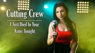 Cutting Crew - (I Just) Died In Your Arms Tonight (by Andreea Coman)