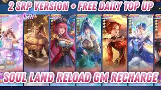 Soul Land Reload - Free Daily Top Up 100¥ + SP,SSS & SS+ Hero + GM Recharge & Discount 65% / X7 Game
