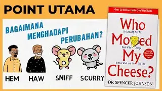 Bagaimana Menghadapi Perubahan? | Review Buku Who Moved My Cheese