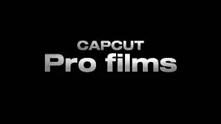 Capcut pro films intro