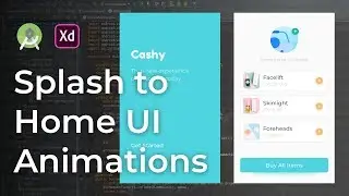 Splash to Home UI Animation Adobe Xd to Android Studio Tutorial